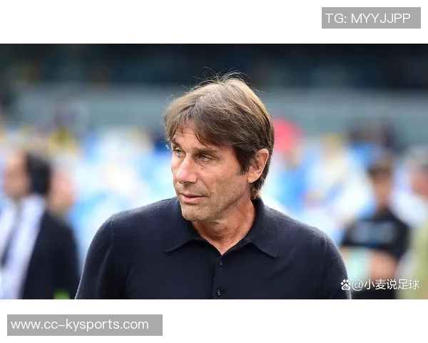 孔蒂谈伤病影响球队防守呼吁那不勒斯重拾上赛季战斗精神