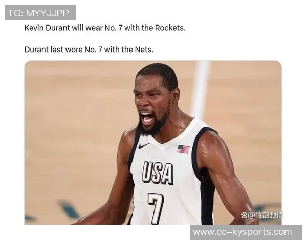 杜兰特回忆勇士询问回归感激之情火箭对我才是真正的尊重