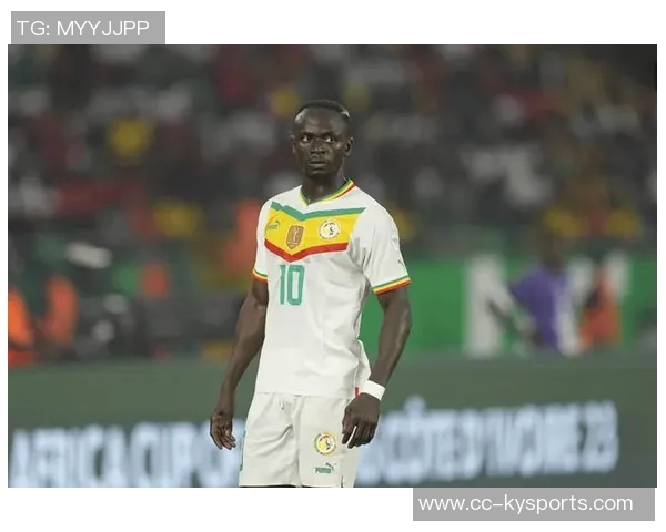 33岁马内闪耀非洲杯荣膺最佳球员贡献2球2助助力球队夺冠